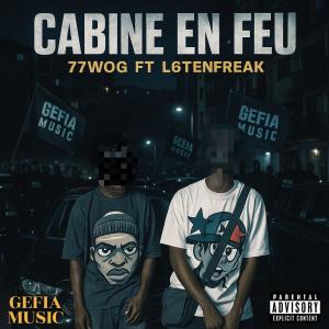 77wog的專輯CABINE EN FEU (feat. L6stnfreak) [Explicit]