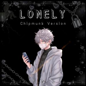 ดาวน์โหลดและฟังเพลง Lonely (Chipmunk) (feat. Jazzy Nanu) พร้อมเนื้อเพลงจาก Mandar Rahate