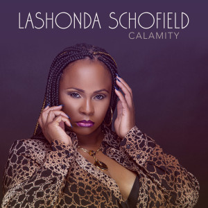 Listen to Calamity song with lyrics from LaShonda Schofield