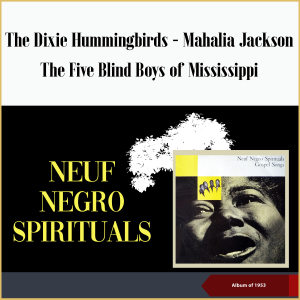 The Original Five Blind Boys of Mississippi的專輯Neuf Negro-Spirituals (Album of 1953)