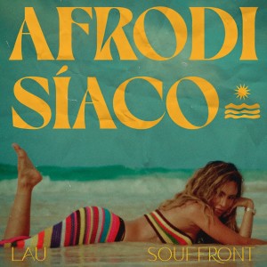 ดาวน์โหลดและฟังเพลง Afrodisíaco พร้อมเนื้อเพลงจาก Lau Souffront