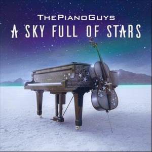 ดาวน์โหลดและฟังเพลง A Sky Full of Stars พร้อมเนื้อเพลงจาก The Piano Guys