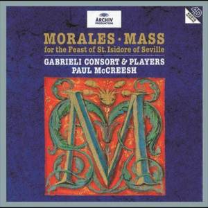 Gabrieli Players的專輯Cristóbal de Morales: Mass for the Feast of St. Isidore of Seville
