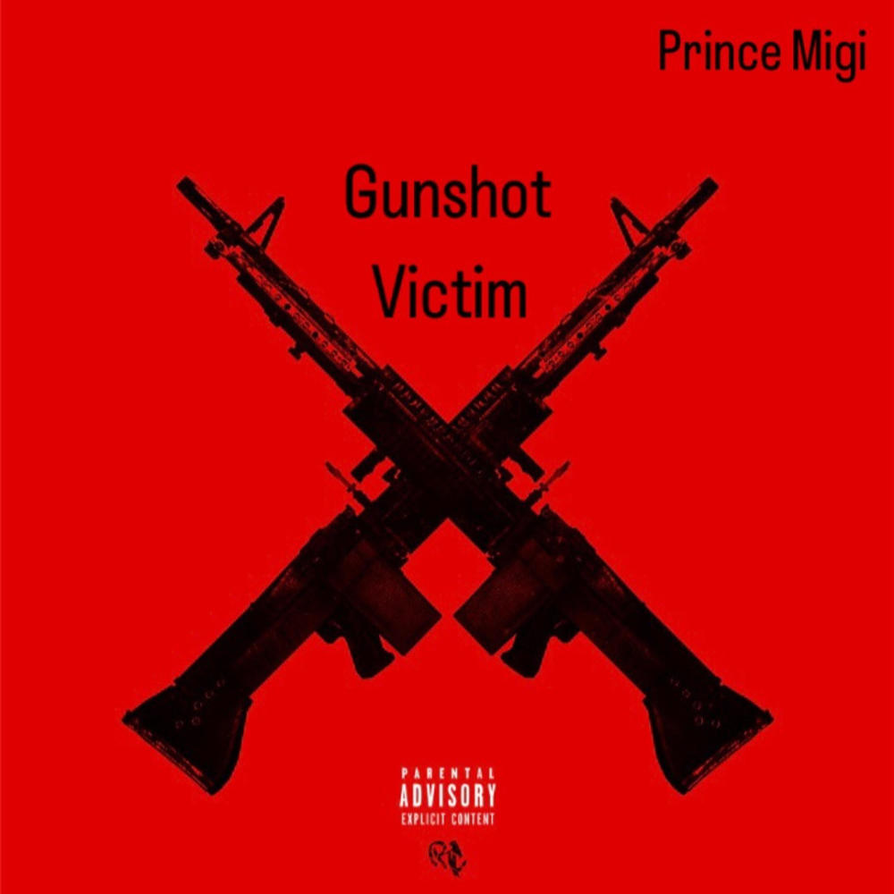 Gunshot Victim (Explicit)
