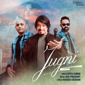 ดาวน์โหลดและฟังเพลง Jugni พร้อมเนื้อเพลงจาก Divya Kumar