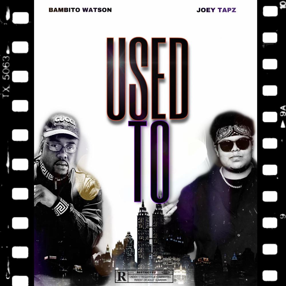 Used To (feat. Bambito Watson)