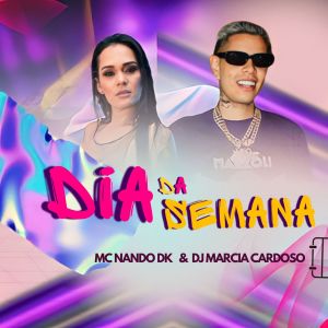 ดาวน์โหลดและฟังเพลง Dia da Semana พร้อมเนื้อเพลงจาก Mc Nando Dk