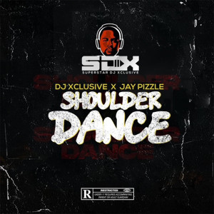 DJ Xclusive的專輯Shoulder Dance