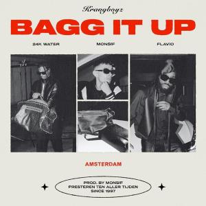 ดาวน์โหลดและฟังเพลง Bagg it up (feat. 24k Water, Flavio & Monsif) (Explicit) พร้อมเนื้อเพลงจาก KraagBoyz