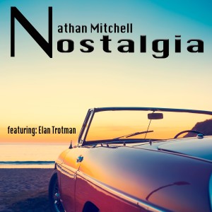 อัลบัม Nostalgia (feat. Elan Trotman) ศิลปิน Elan Trotman