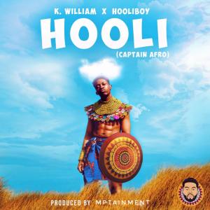 ดาวน์โหลดและฟังเพลง Hooli (Captain Afro) [feat. Hooliboy] พร้อมเนื้อเพลงจาก K. William