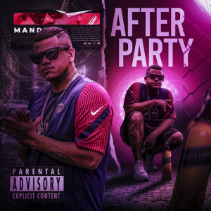 Listen to After Party (Explicit) song with lyrics from Mandela