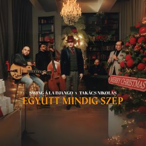 Swing à la Django的專輯Együtt mindig szép