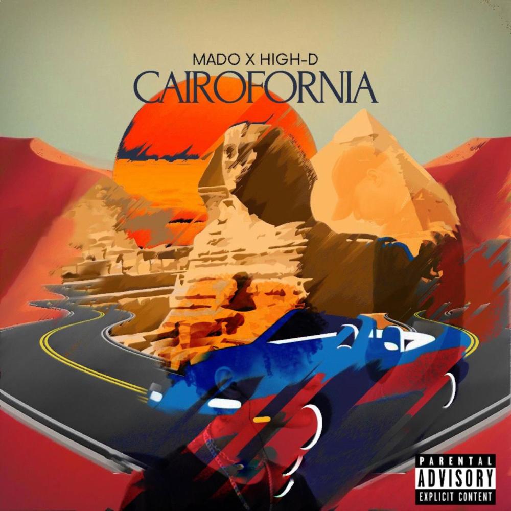 CAIROFORNIA (feat. High D) (Explicit)