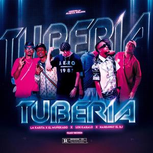 收聽DJ K11的Tuberia (feat. Kral2 de cuba, La Karita & El Muñecaso) (Prod. by Family Records) (Explicit)歌詞歌曲