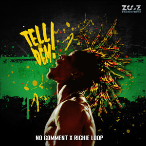 Album Tell Dem! oleh No Comment