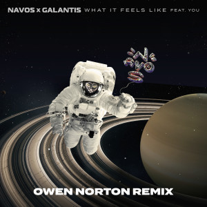 อัลบัม What It Feels Like (Owen Norton Remix) ศิลปิน Navos