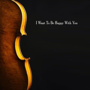 Manuel Olivera Almada的專輯I Want To Be Happy With You