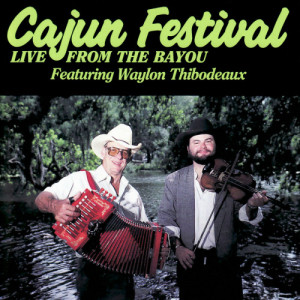 ดาวน์โหลดและฟังเพลง Bayou Pon Pon พร้อมเนื้อเพลงจาก Waylon Thibodeaux