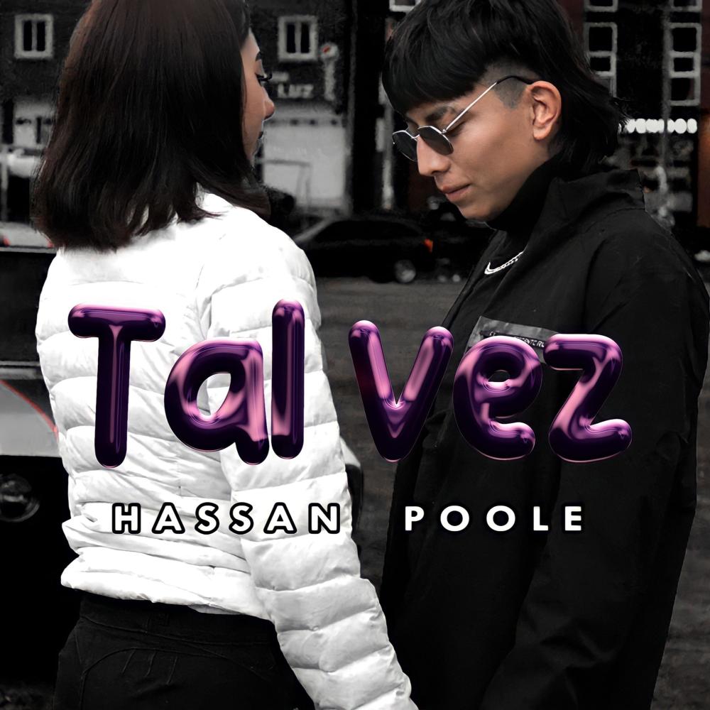 Tal Vez Hassan Poole (feat. Hassan poole)