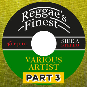 อัลบัม Reggae's Finest, Pt. 3 ศิลปิน Various Artists