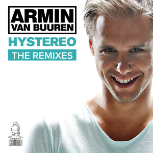 收聽Armin Van Buuren的Hystereo (Thomas Vink Remix)歌詞歌曲
