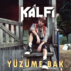 Dengarkan Yüzüme Bak lagu dari Kâlfi dengan lirik