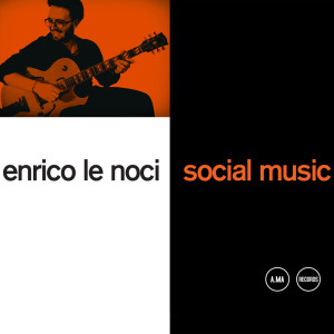 Album Social Music from Enrico Le Noci