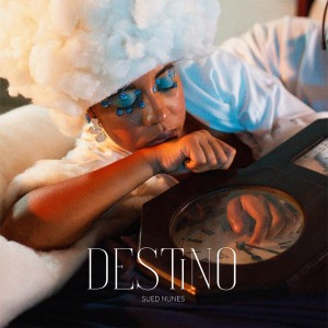 Listen to Destino song with lyrics from Sued Nunes