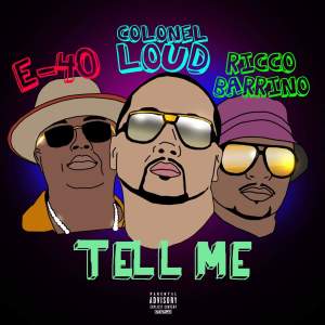 Listen to Tell Me song with lyrics from Colonel Loud