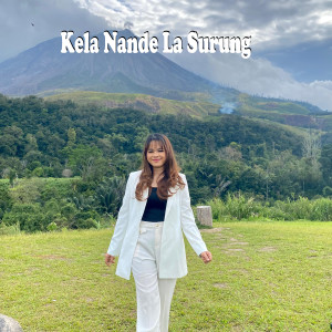 Listen to Kela Nande La Surung song with lyrics from Intan Ginting