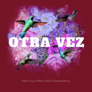 Rouse Music的專輯Otra Vez