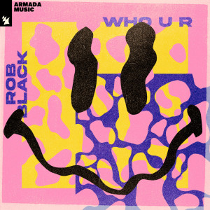 อัลบัม Who U R ศิลปิน Rob Black