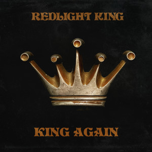 Album King Again oleh Redlight King