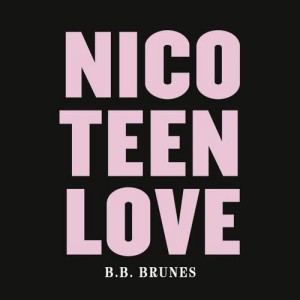 BB Brunes的專輯Nico Teen Love