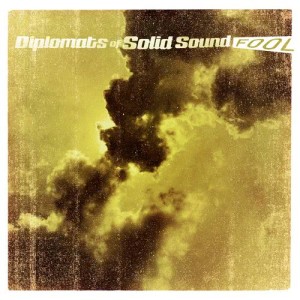 收聽Diplomats Of Solid Sound的Fool歌詞歌曲