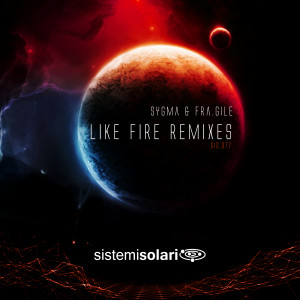 Fra.Gile的專輯Like Fire (Remixes)