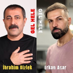 Listen to Gel Hele song with lyrics from Erkan Acar