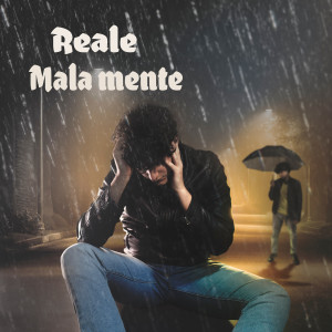 Listen to MALA MENTE (Explicit) song with lyrics from Reale