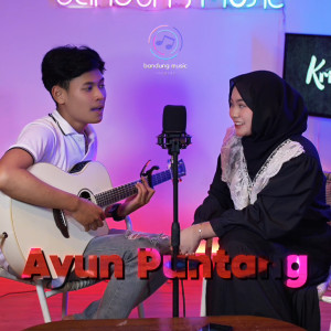 Listen to Ayun Puntang song with lyrics from Nazmi Nadia