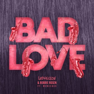 收聽Ludvigsson的Bad Love歌詞歌曲