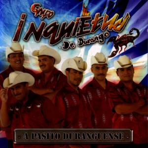 ดาวน์โหลดและฟังเพลง A Pasito Duranguense พร้อมเนื้อเพลงจาก Inquietud De Durango