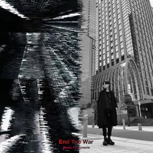 收聽Noise Parfumerie的End The War歌詞歌曲
