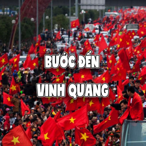 Dengarkan Bước Đến Vinh Quang lagu dari Xuan Tien dengan lirik