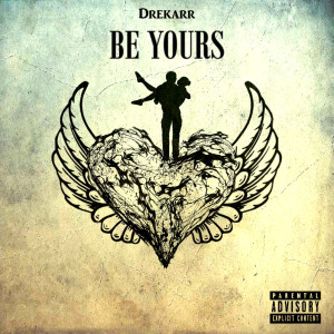 收聽DREKARR的Be Yours歌詞歌曲