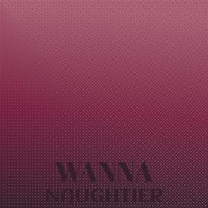 Various Artists的專輯Wanna Naughtier