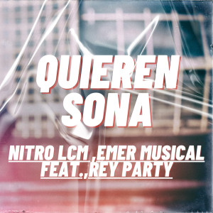 Listen to Quieren Sona (Explicit) song with lyrics from Emer Musical