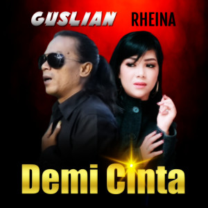 收听Guslian的Demi Cinta歌词歌曲