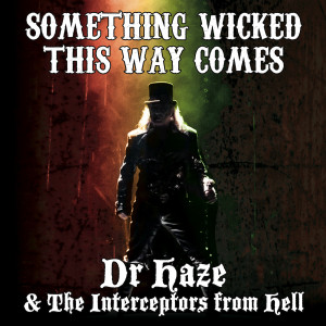 收聽Dr. Haze & the Circus of Horrors的Night of the Living Dead歌詞歌曲