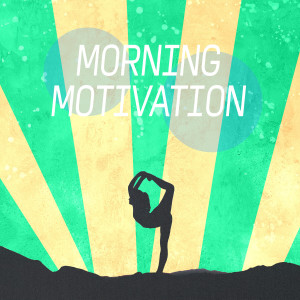 Various Artists的專輯Morning Motivation